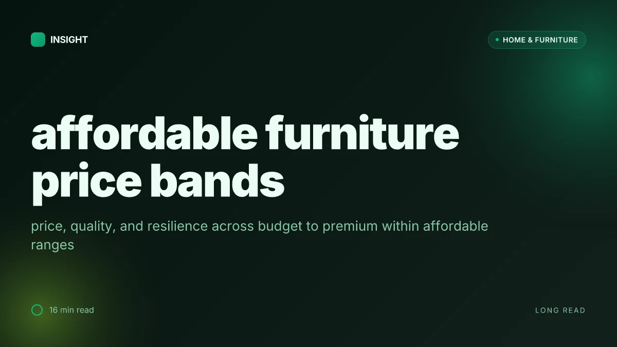 What affordable furniture gets right about price, quality, and resilience