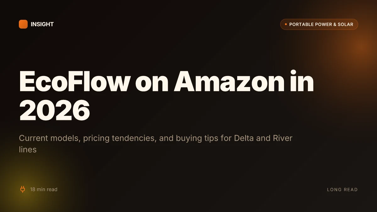 What is EcoFlow on Amazon in 2026 and where it fits in the portable power landscape