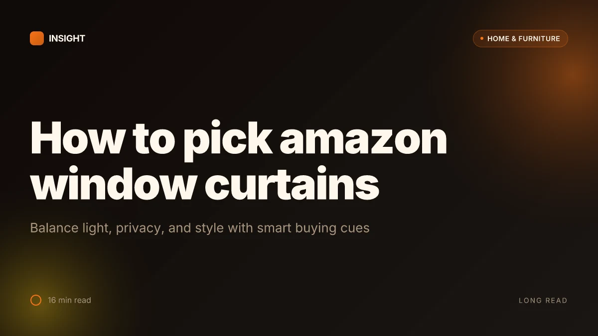 How to choose Amazon window curtains that actually work in 2026