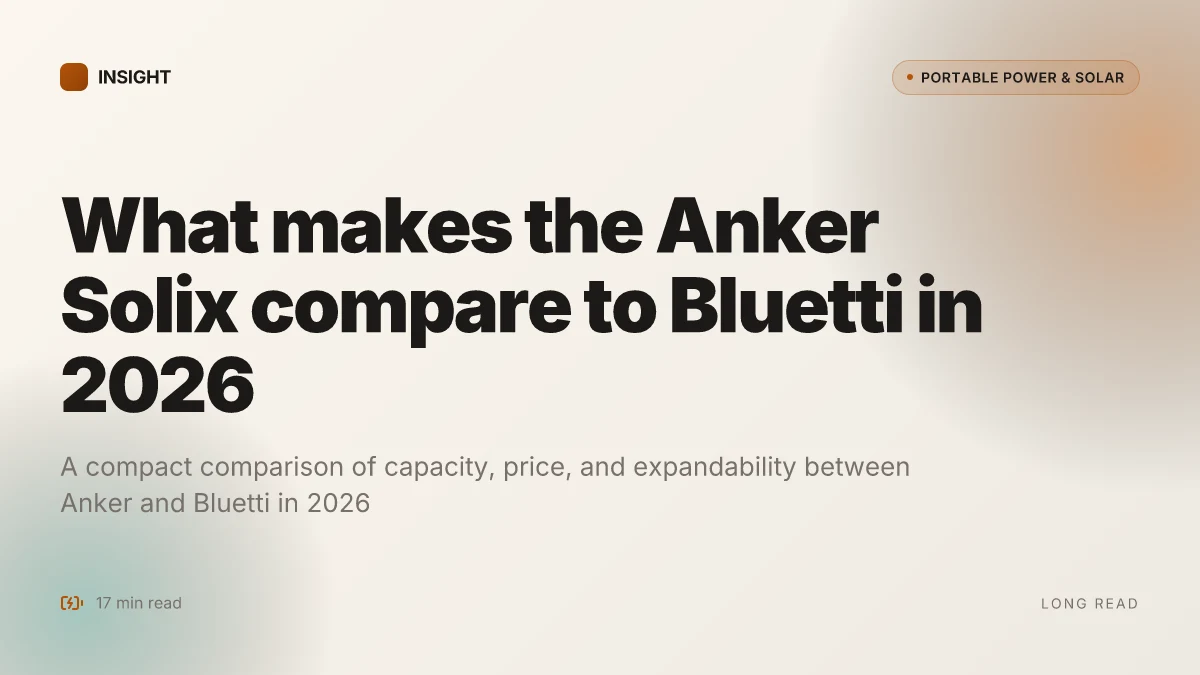 What makes the Anker Solix compare to Bluetti in 2026