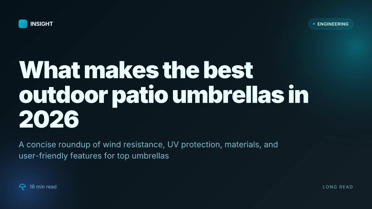 What makes the best outdoor patio umbrellas in 2026