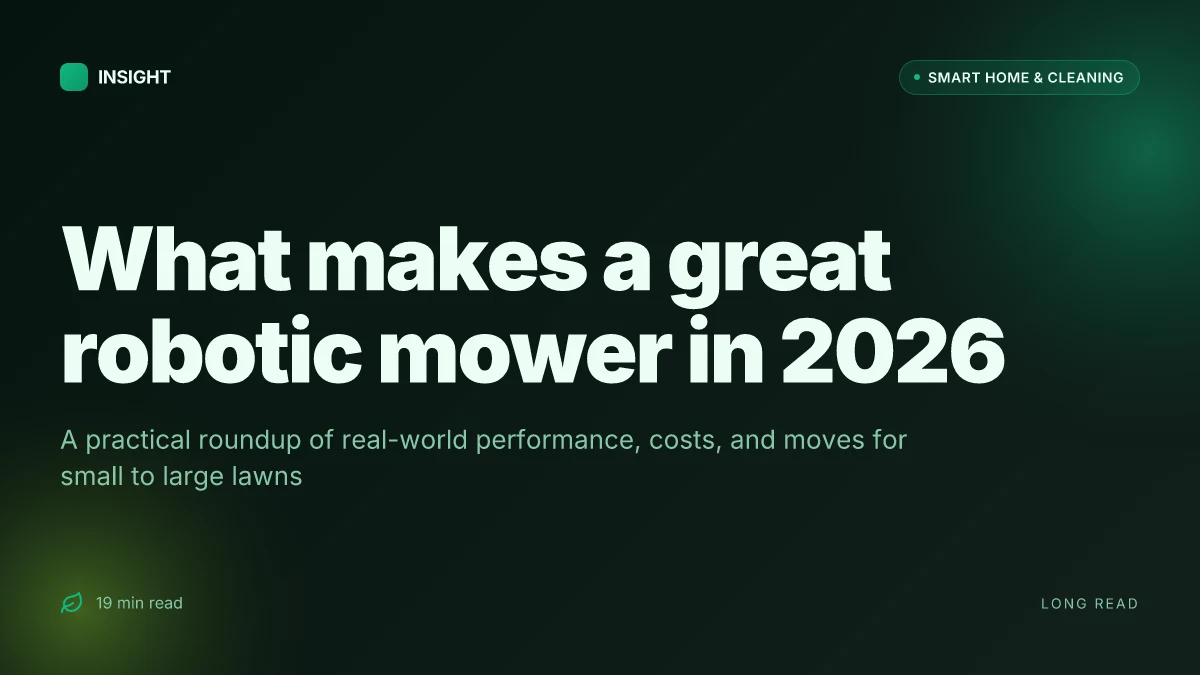 What makes a great robotic mower in 2026