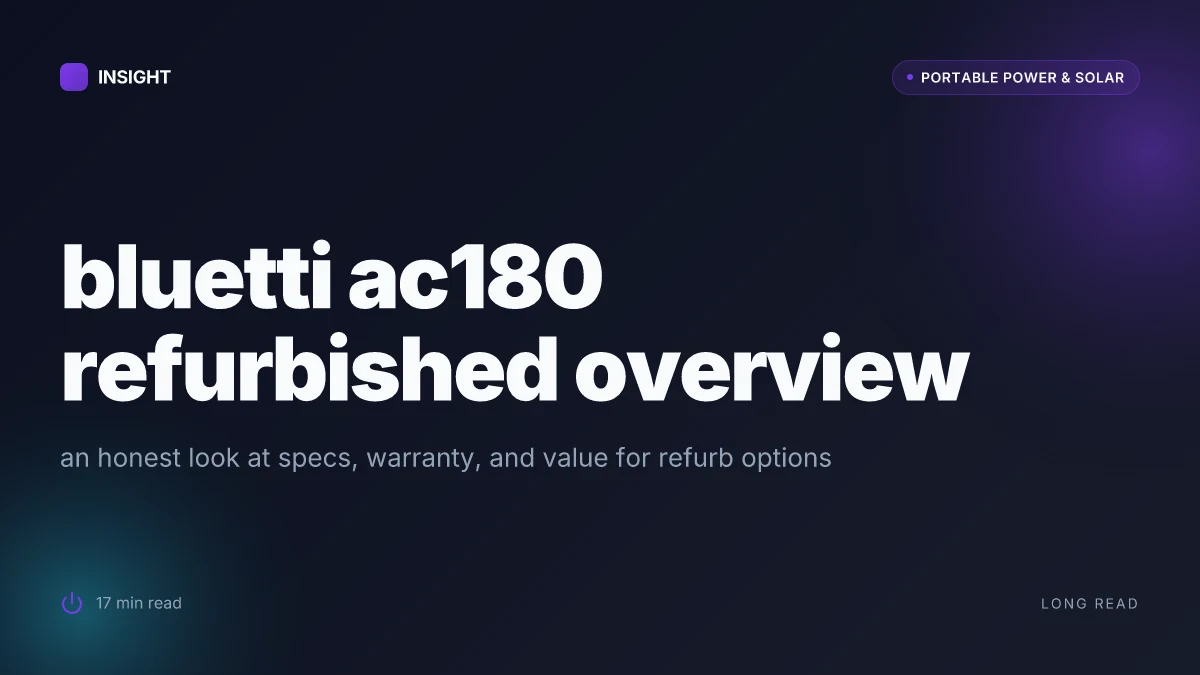 What to know about bluetti ac180 refurbished power stations