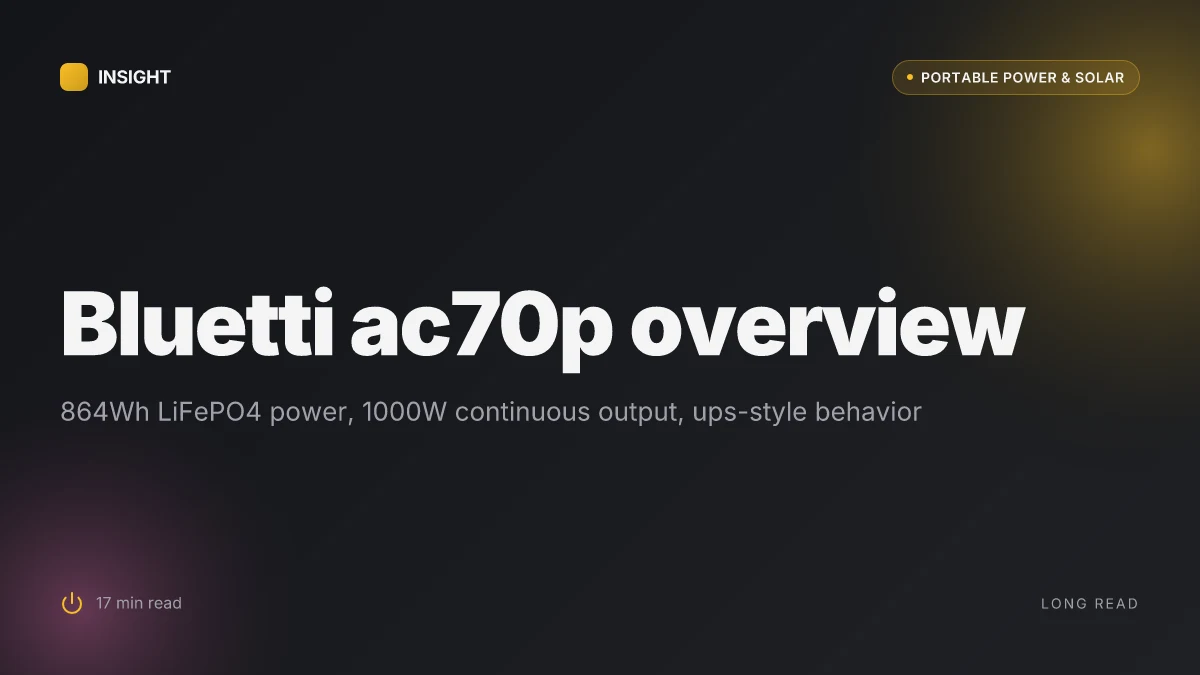 What is the Bluetti AC70P, and what makes its 864Wh LiFePO4 battery stand out in 2026