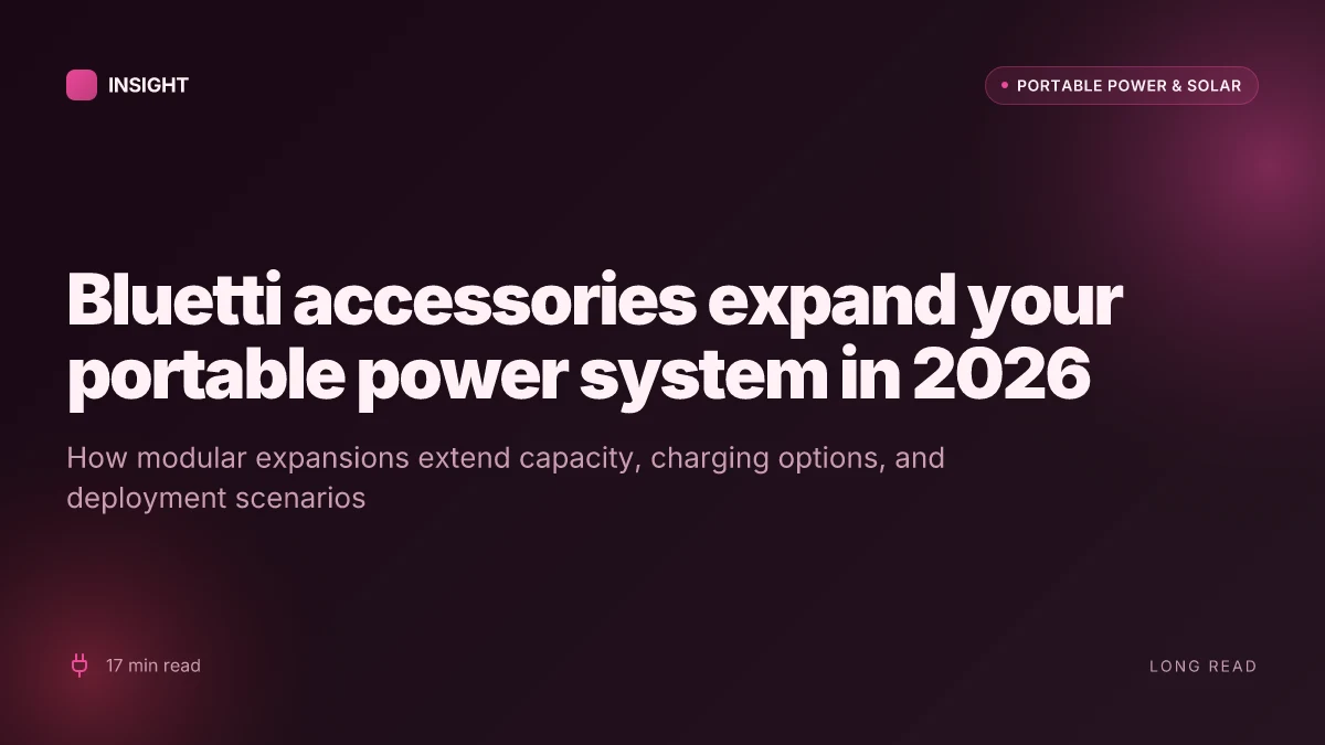 How Bluetti accessories expand your portable power system in 2026