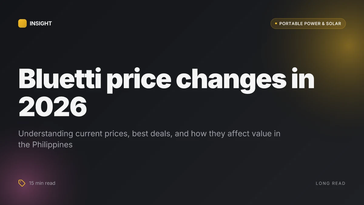 What Bluetti Philippines price changes mean for your backup power in 2026