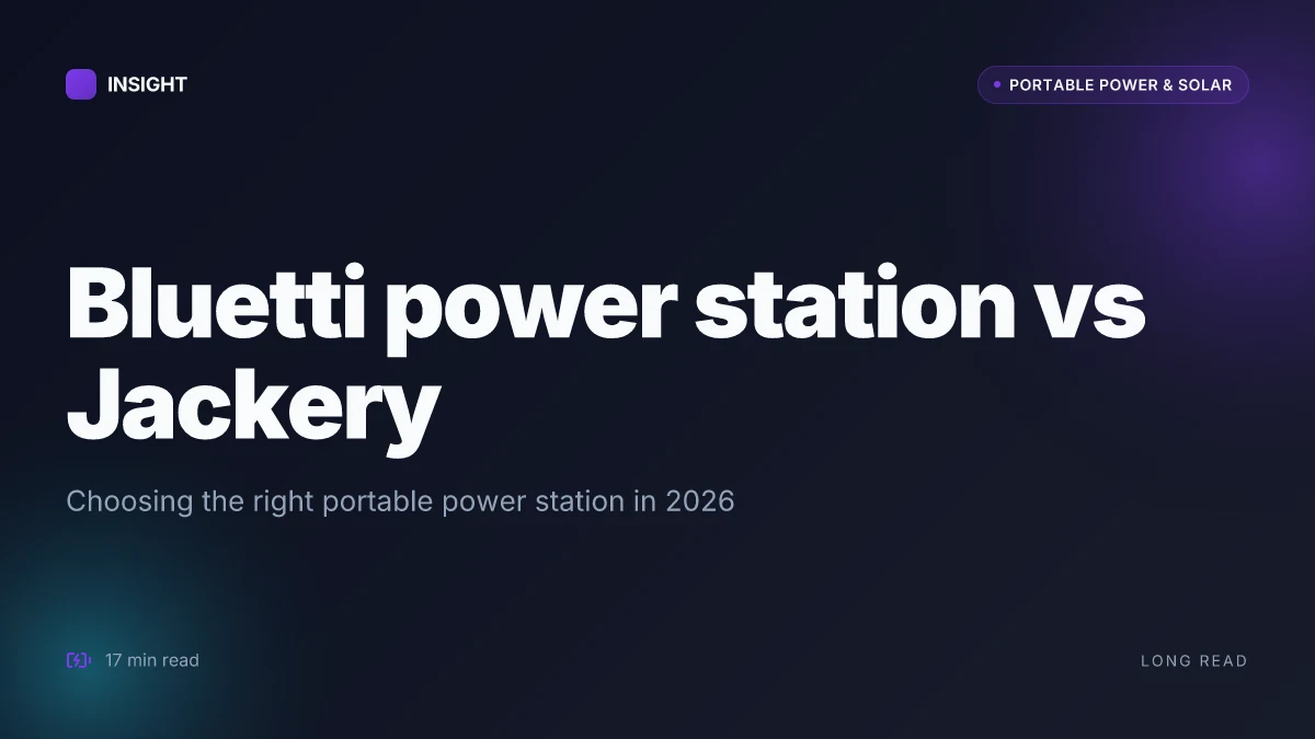 Bluetti power station vs Jackery: choosing the right portable power station in 2026