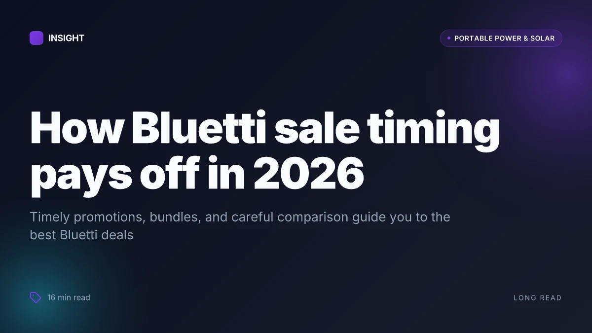 How to snag Bluetti sale deals in 2026 without missing the best bundles