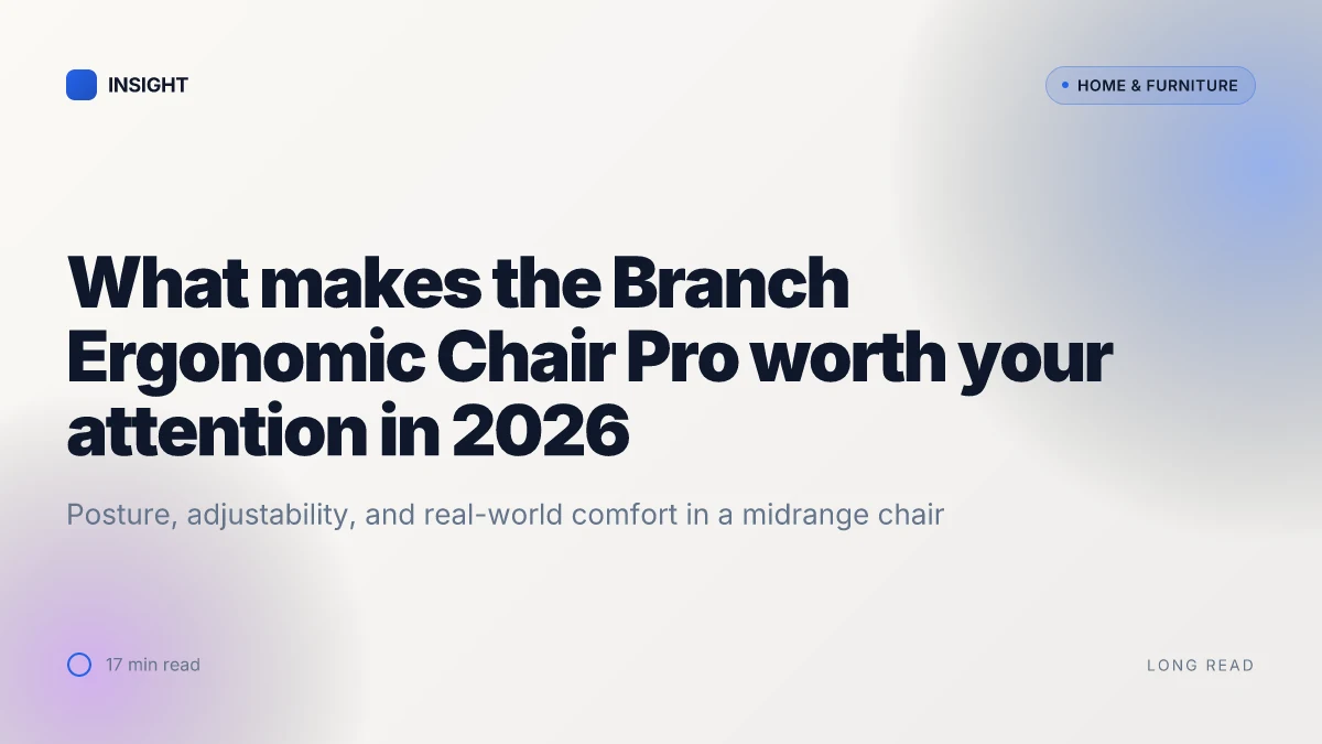 What makes the Branch Ergonomic Chair Pro worth your attention in 2026