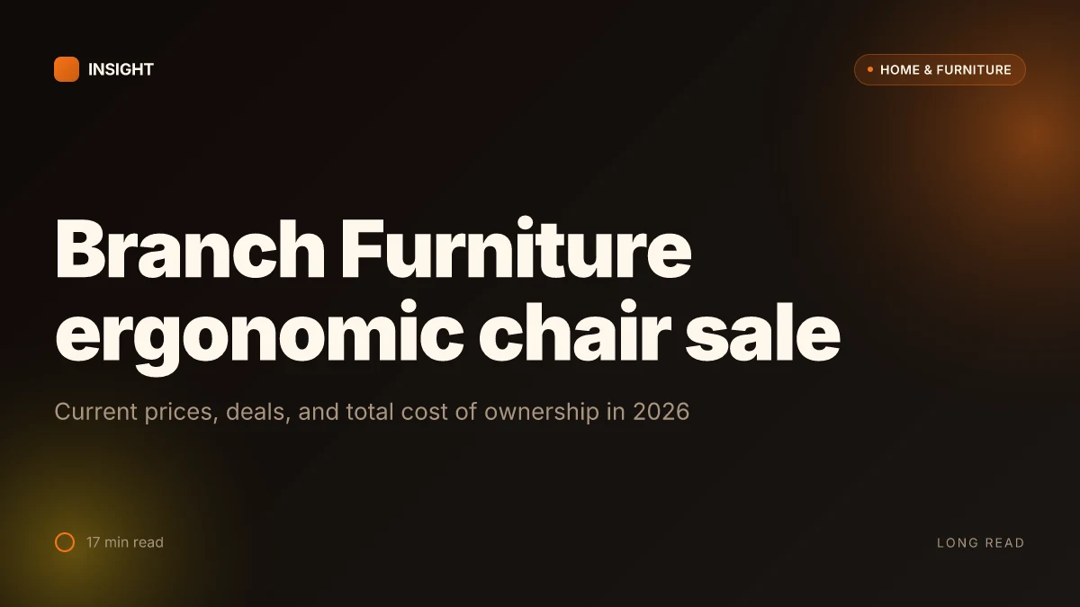 What makes Branch Furniture's ergonomic chair sale actually worth it in 2026