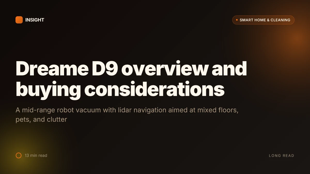 What is the Dreame D9 as a robot vacuum, and why it might be the right fit for busy homes in 2026
