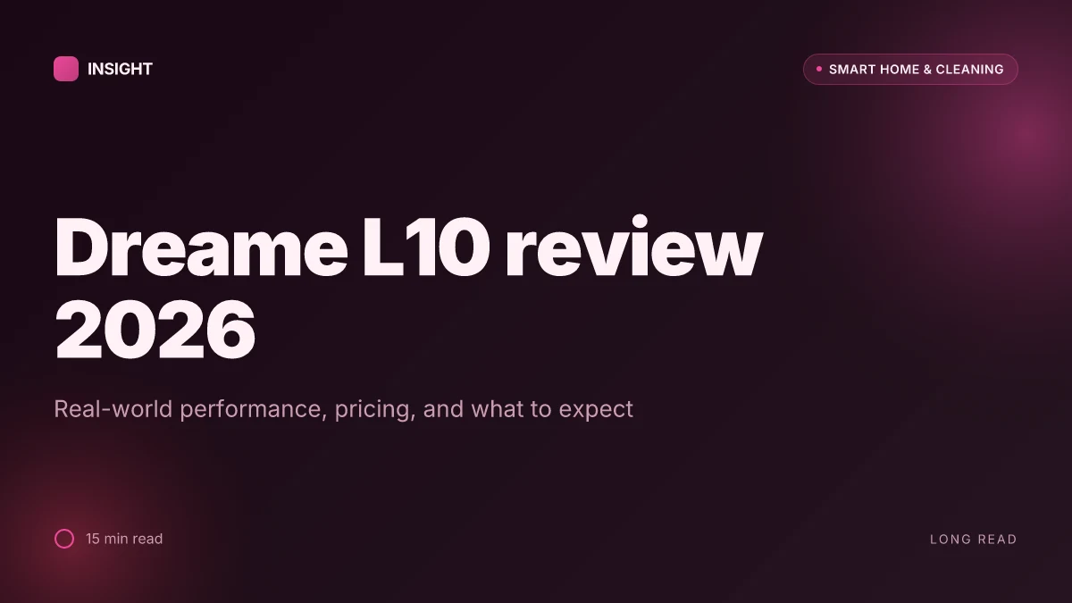 What makes the Dreame L10 review worth reading in 2026