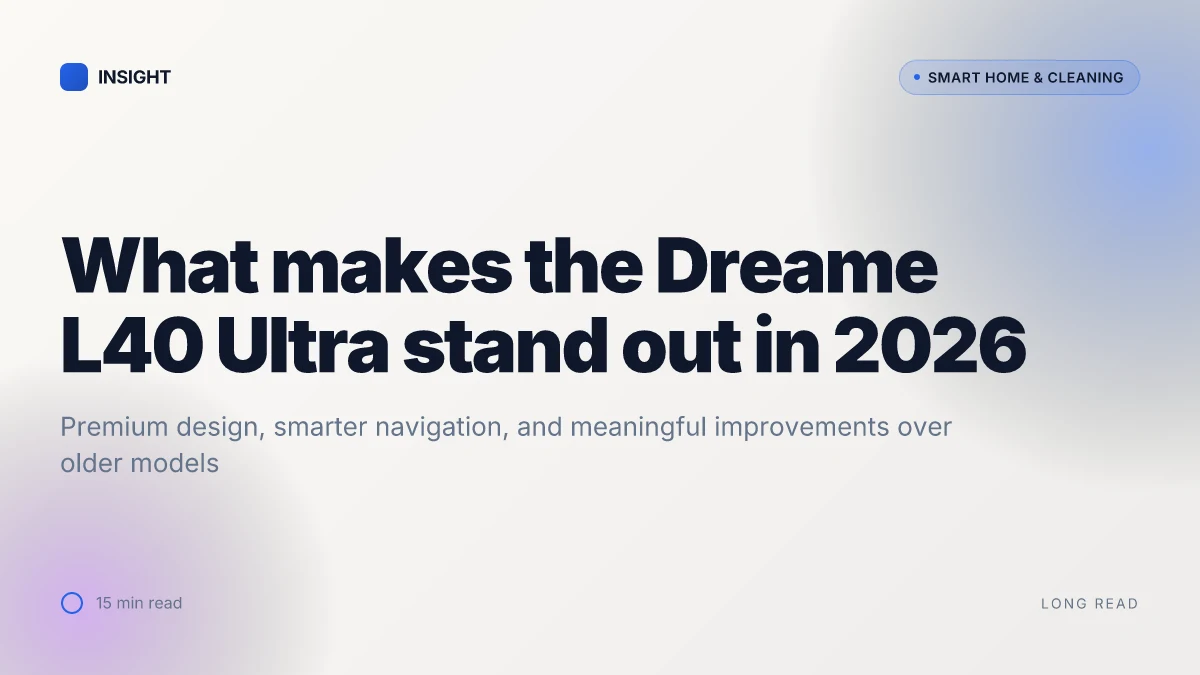 What makes the Dreame L40 Ultra stand out in 2026