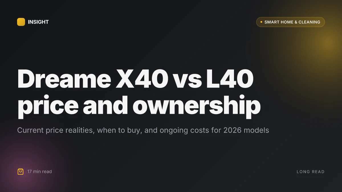 How the Dreame X40 stacks up against the L40: surprising trade-offs in 2026