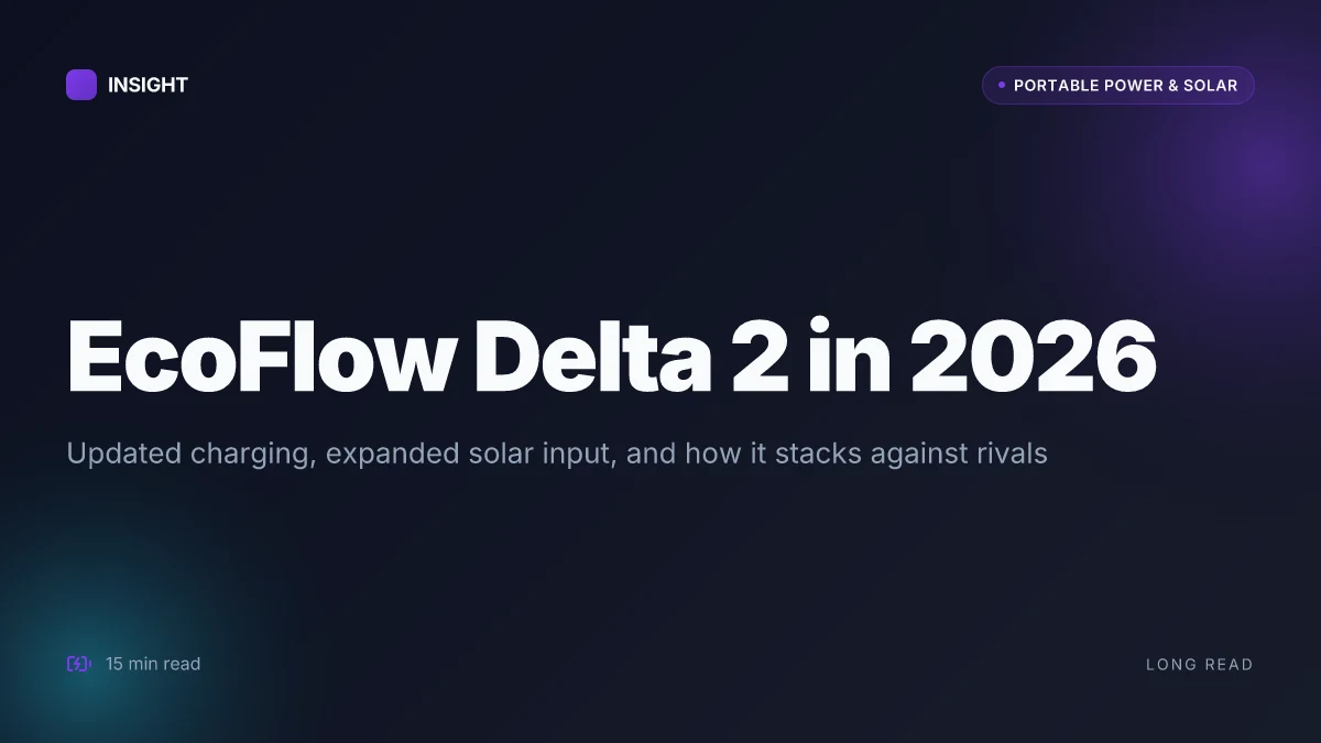 What is EcoFlow Delta 2: how 2026 models differ from the original and what it means for back-up power