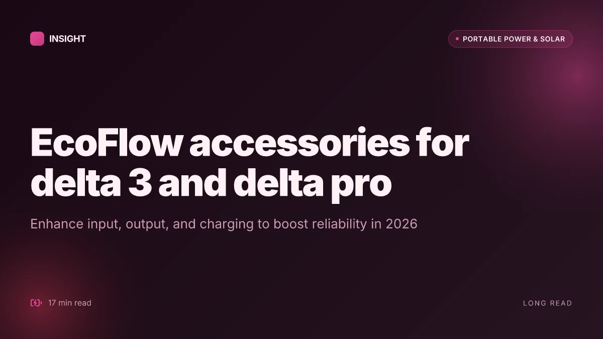How EcoFlow accessories extend portable power reliability in 2026