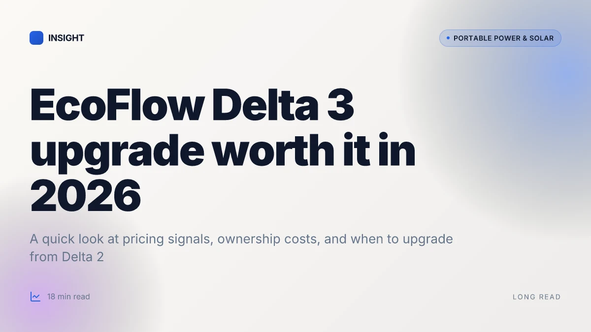 What makes EcoFlow Delta 3 worth the upgrade over Delta 2 in 2026