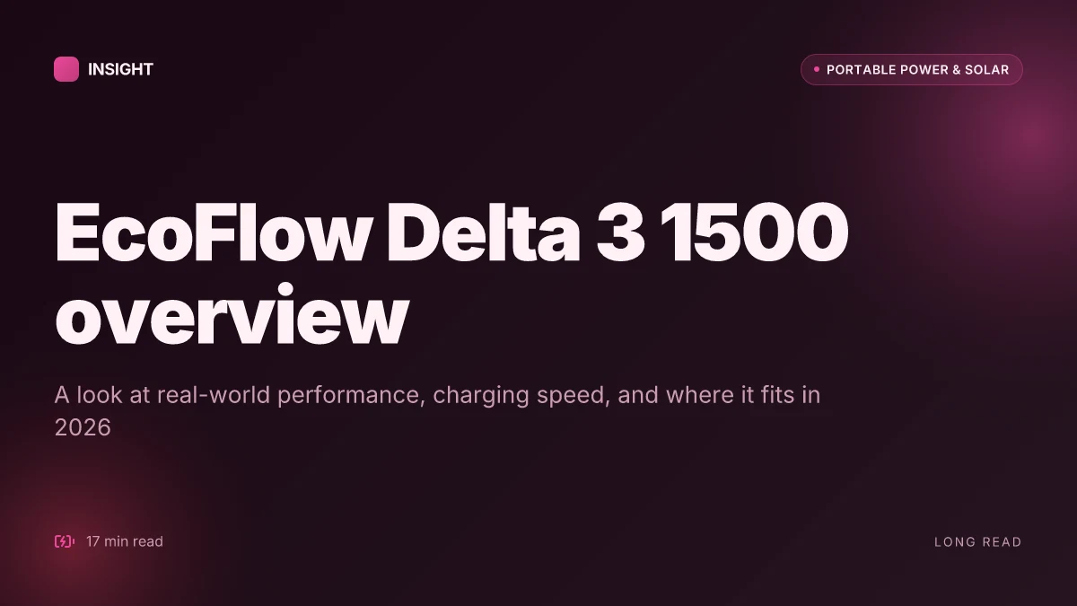 What makes the EcoFlow Delta 3 1500 a viable home backup in 2026