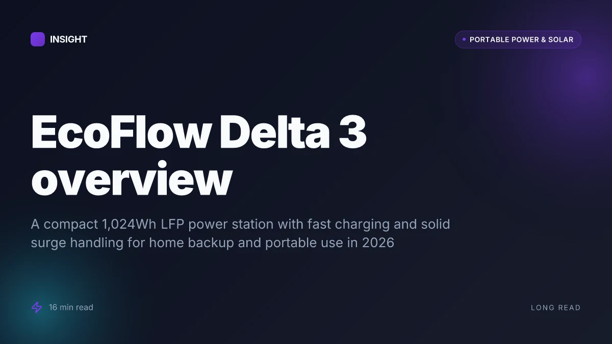 What makes EcoFlow Delta 3 battery tick, and when to pick it for 2026