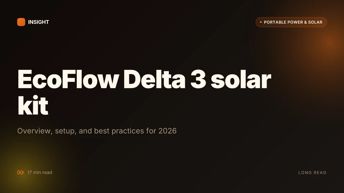 What is the EcoFlow Delta 3 solar kit, and how to optimize its use in 2026