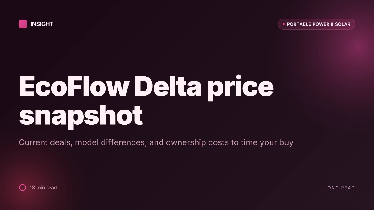How to buy EcoFlow Delta for sale in 2026: deals, models, and ownership costs