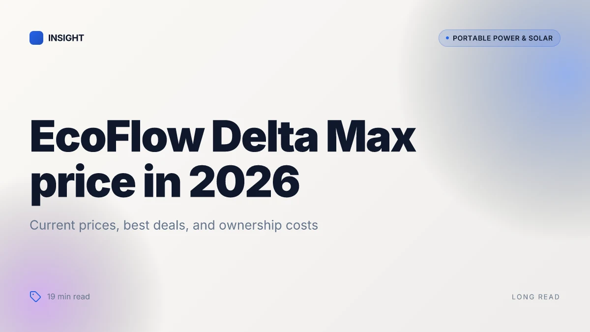 What is the EcoFlow Delta Max price in 2026 and where to find the best deal
