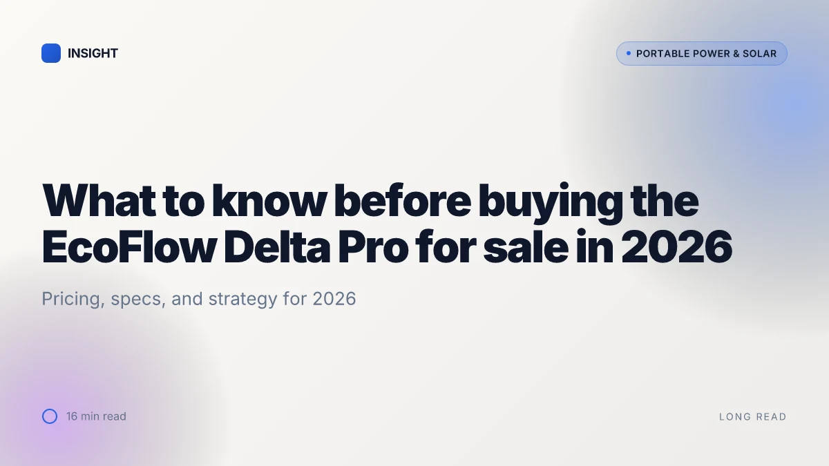 What to know before buying the EcoFlow Delta Pro for sale in 2026