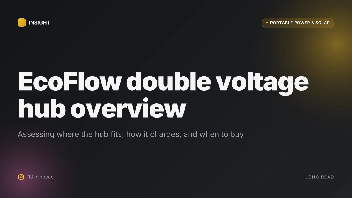 What is the EcoFlow double voltage hub and why it matters for portable power