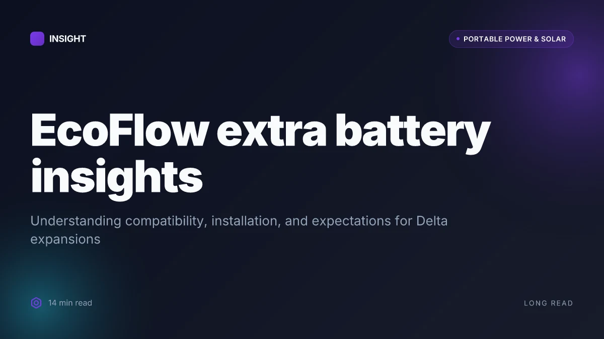 What is EcoFlow extra battery and how to choose the right one
