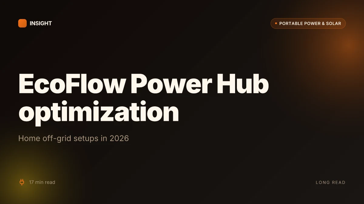 How to optimize the EcoFlow Power Hub for home off-grid setups in 2026