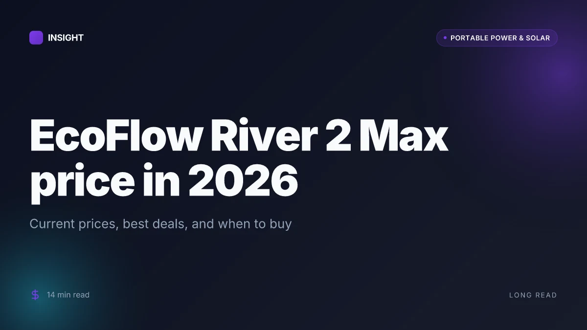 How the EcoFlow River 2 Max price stacks up in 2026