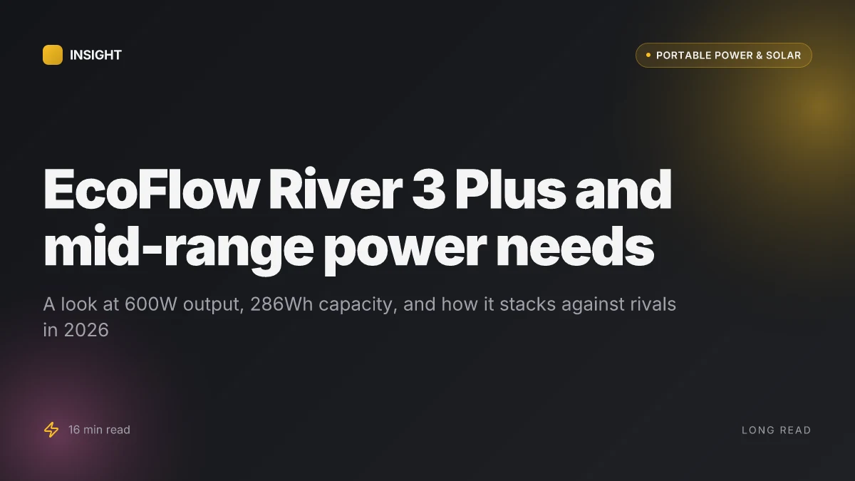 What is EcoFlow River 3 Plus and how does it fit mid-range power needs in 2026