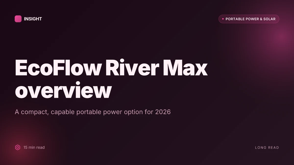 What makes the EcoFlow River Max a compelling portable power option in 2026