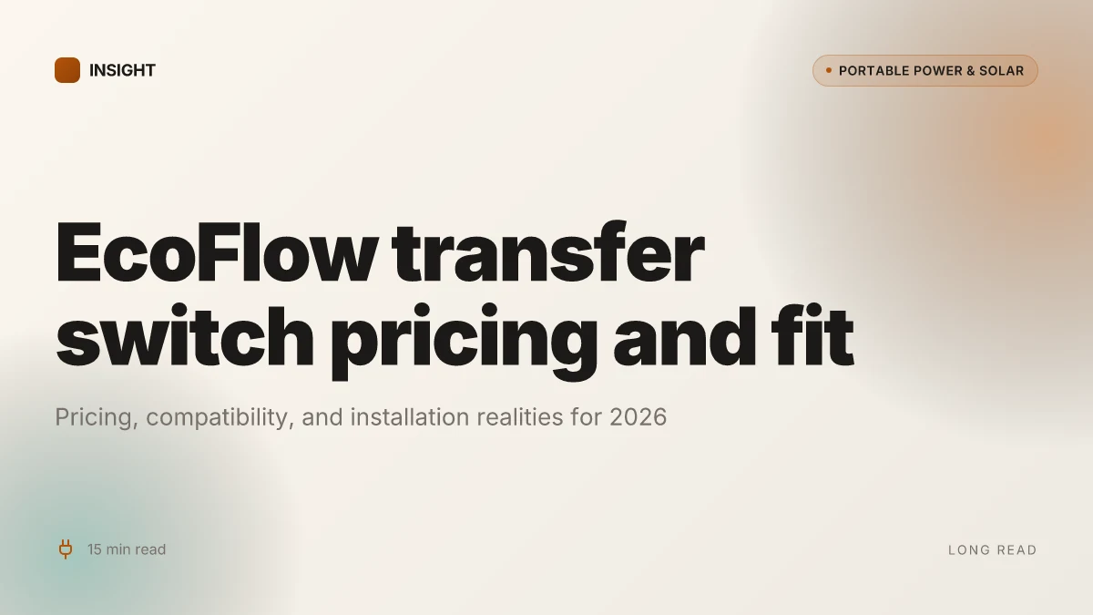 How to choose the EcoFlow transfer switch for backup power in 2026