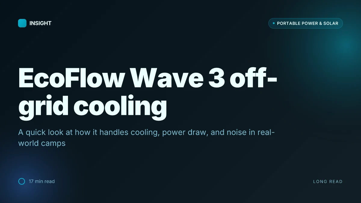 How the EcoFlow Wave 3 changes off-grid cooling in 2026