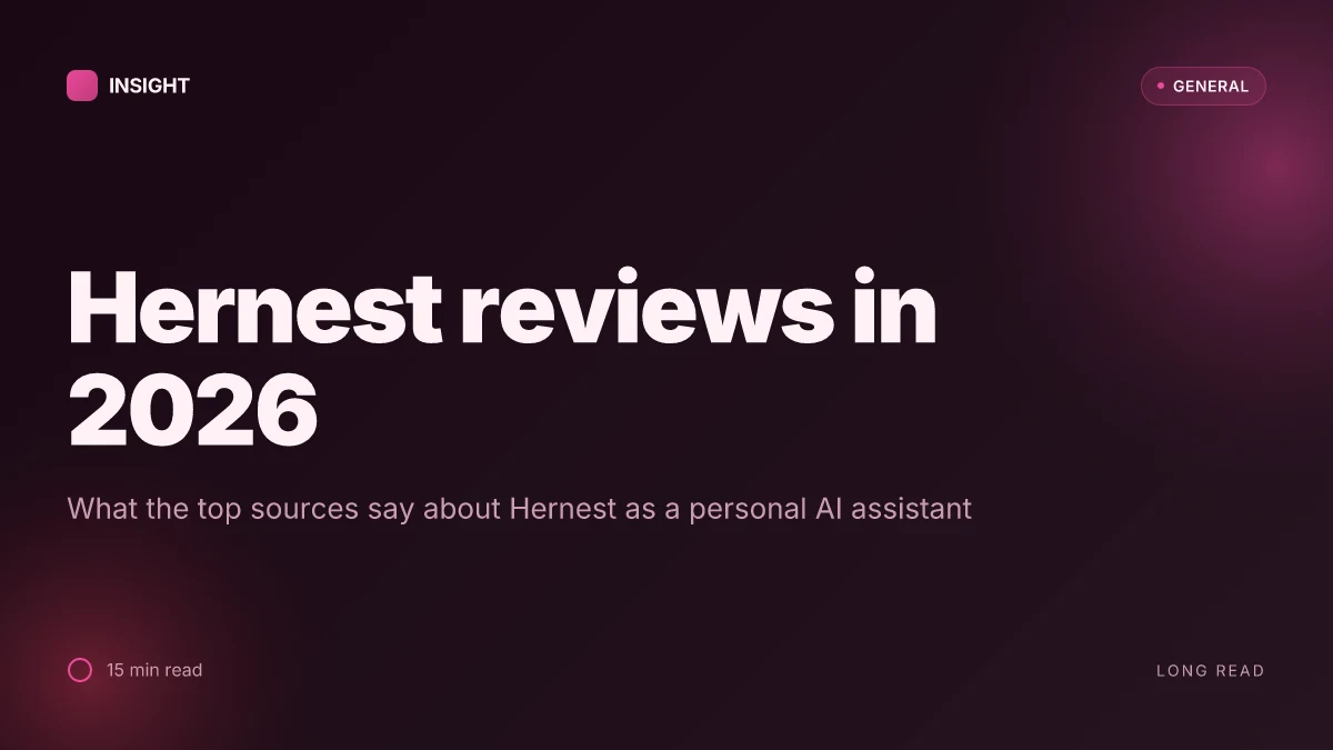What Hernest reviews reveal about personal AI assistants in 2026