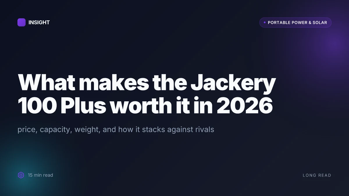 What makes the Jackery 100 Plus worth it in 2026