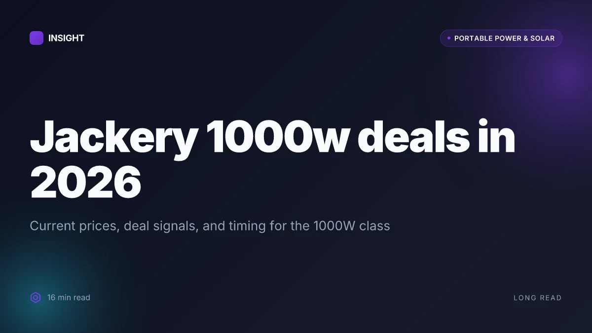 What makes the jackery 1000w solar generator deals worth watching in 2026