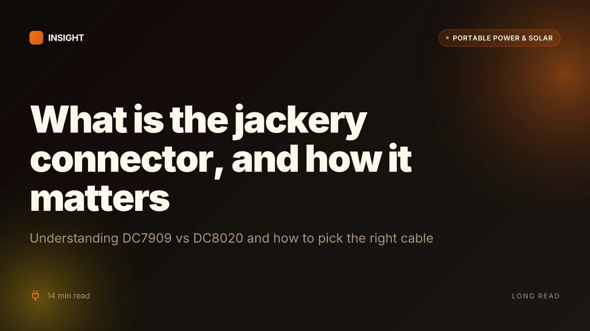 What is the jackery connector, and how to choose the right one