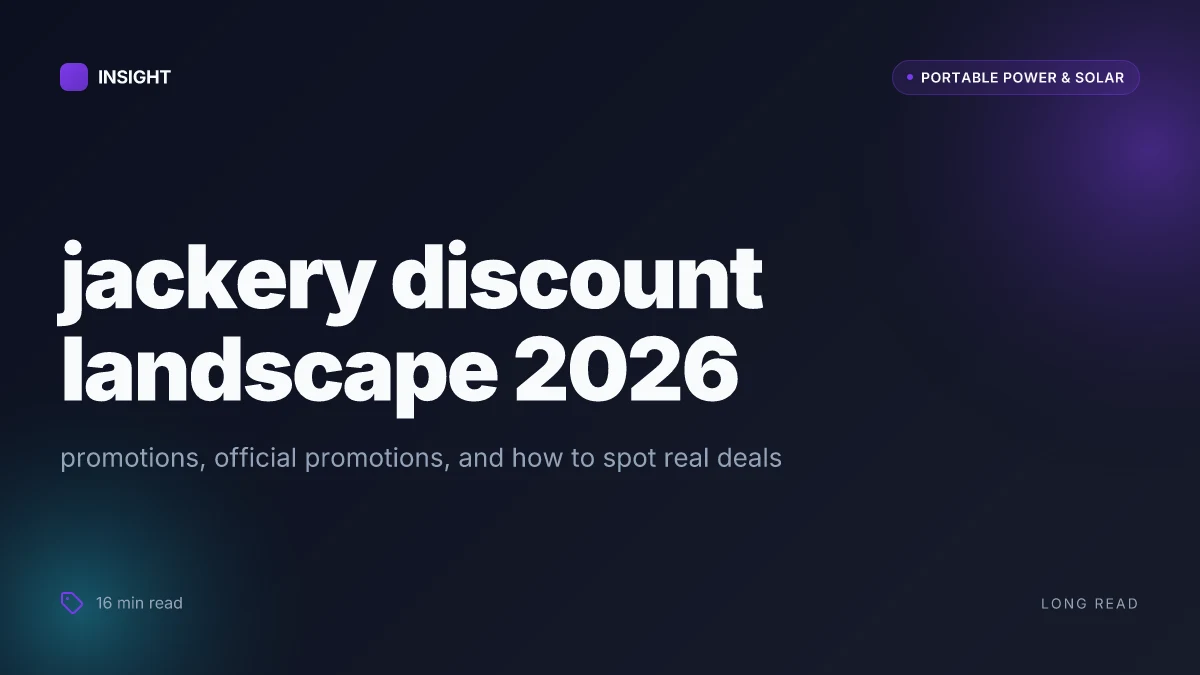 What is the current jackery discount landscape in 2026 and which deals are worth your attention