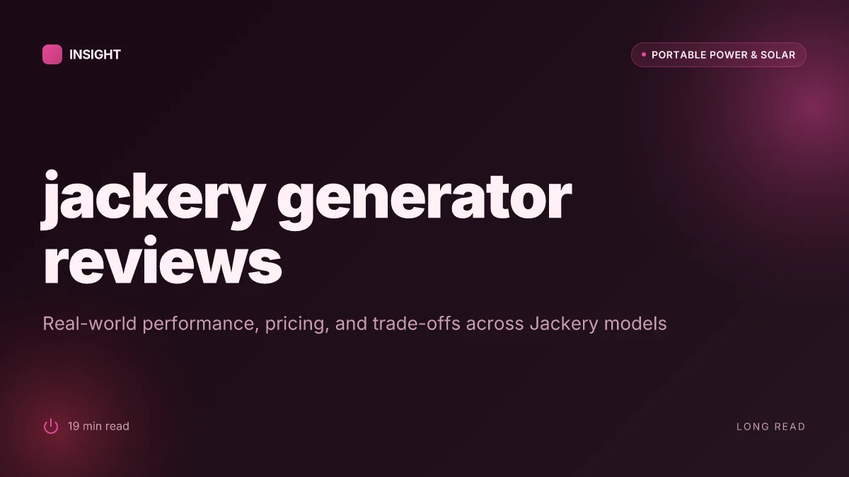 8 Jackery generator reviews that reveal real-world performance and trade-offs