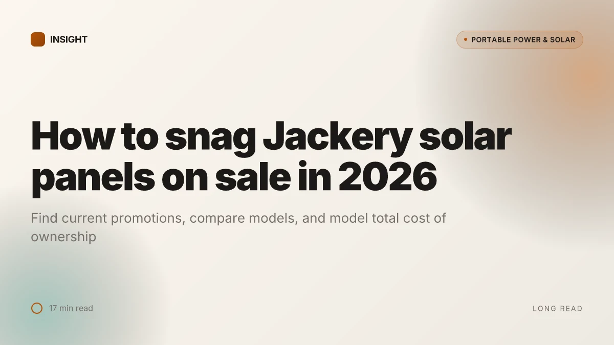 How to snag Jackery solar panels on sale in 2026 without overpaying