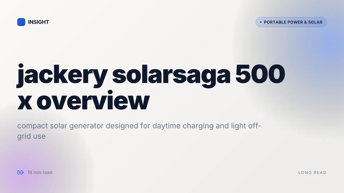 What makes the Jackery SolarSaga 500 X stand out for weekend explorers