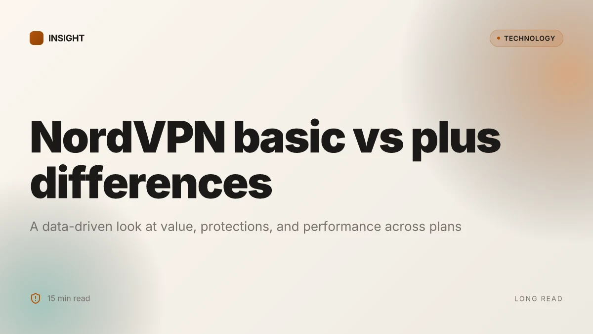 Plus Differences NordVPN basic vs plus differences: a comprehensive guide to plans ...