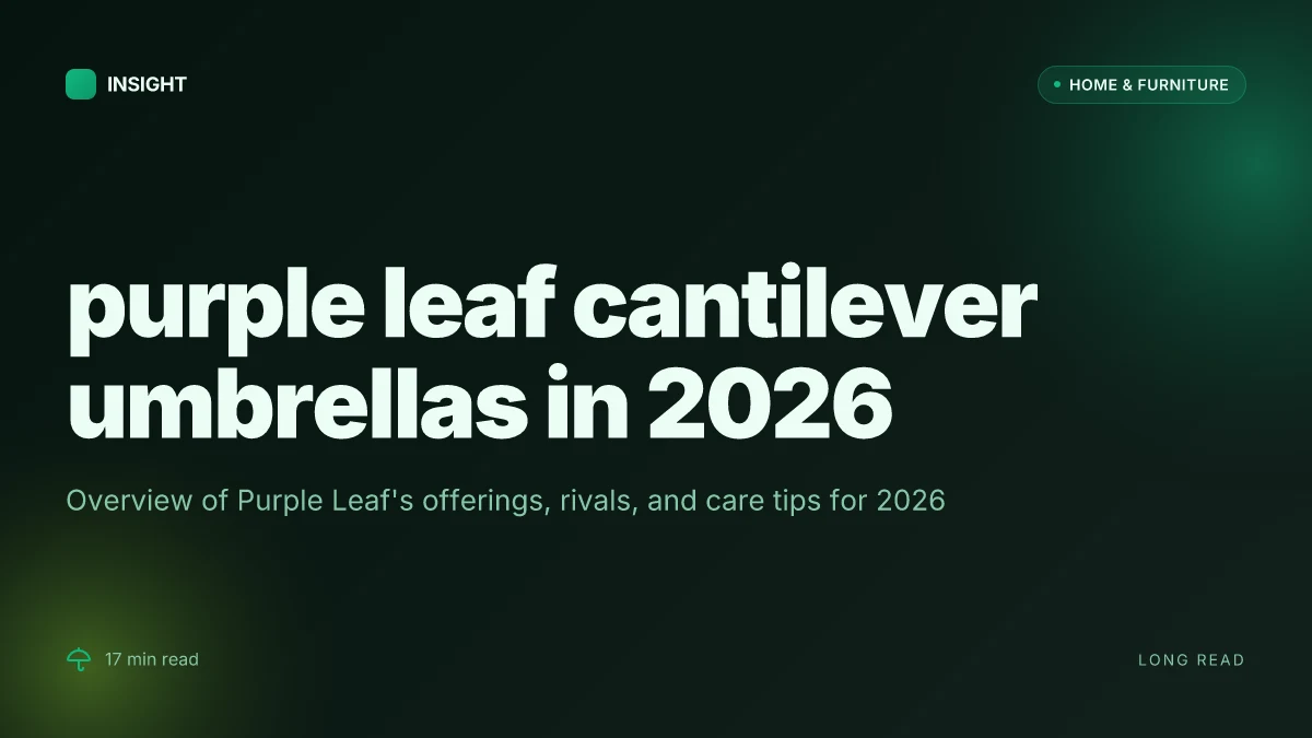 What makes Purple Leaf cantilever umbrellas stand out in 2026