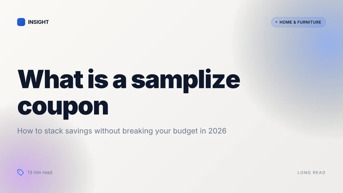 What is a samplize coupon, and how to stack savings without breaking your budget in 2026